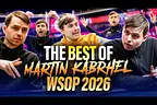 8 MINUTES OF MARTIN KABRHEL | WSOP 2026 EDITION