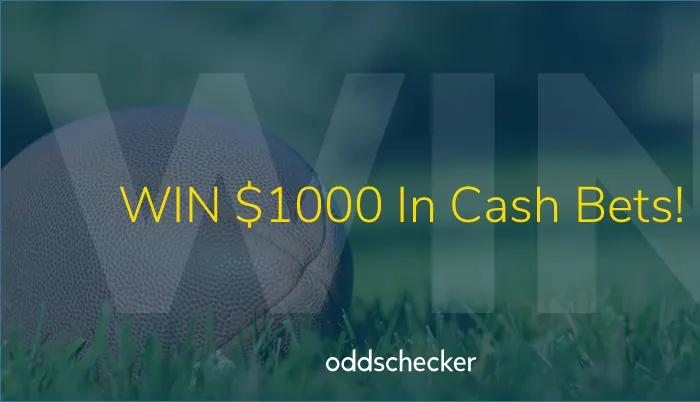 Win $1,000 Cash to Bet on the NFL With Oddschecker
