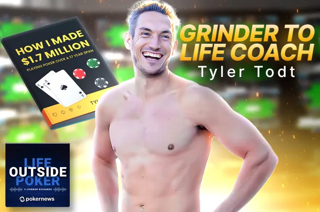 Tyler Todt Life Outside Poker