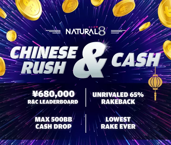 Natural8 Introduces Chinese Rush & Cash