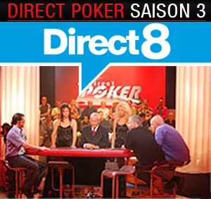 Poker on TV : Direct Poker Saison 3 sur Direct 8 0001